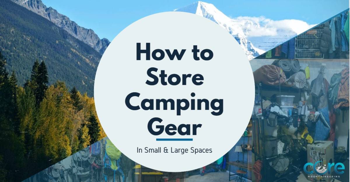 How to Properly Store and Organize Specific Camping Gear