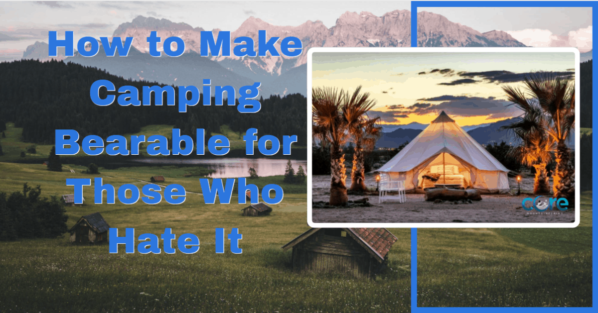 Turn camping into glamping