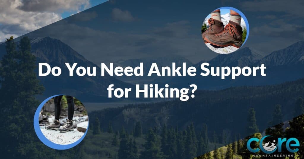 hiking boots ankle support