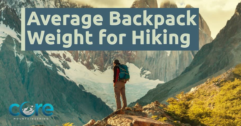 Average Backpack Weight for Hiking
